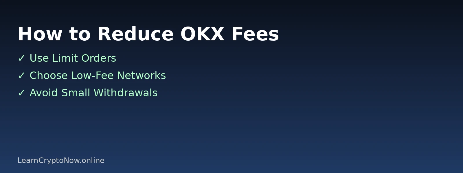 How to reduce OKX fees tips